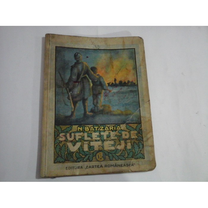 SUFLETE DE VITEJI  -  N. BATZARIA  